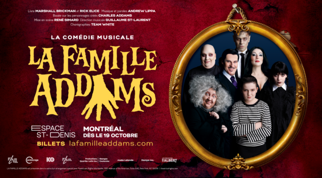 La famille Addams Espace St-Denis spectacle billet Montreal