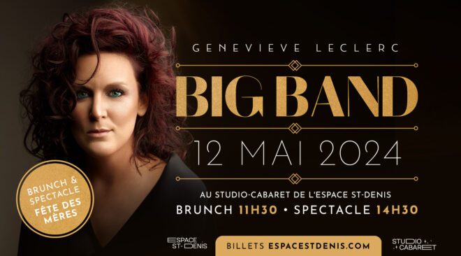 Geneviève Leclerc Big Band Espace St-Denis Montréal spectacle billet
