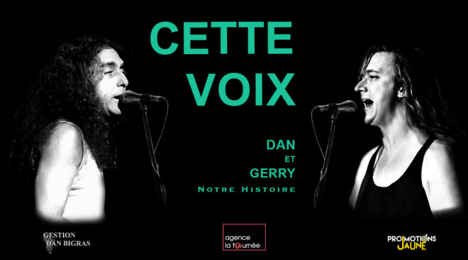 Dan Bigras cette voix Gerry Boulet studio-cabaret spectacle Montréal